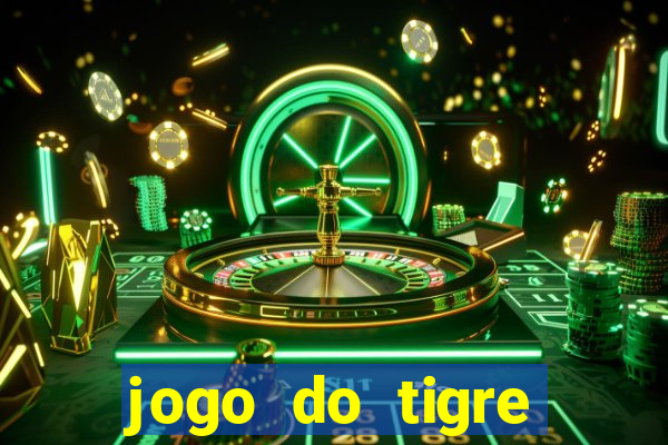 jogo do tigre deposito minimo 1 real